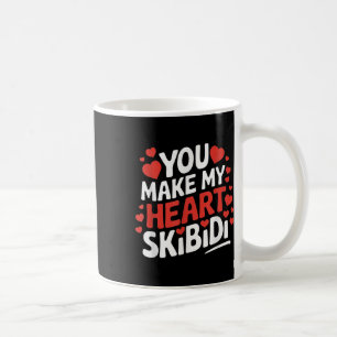 You Make My Heart Skibidi Valentines Day Men And W Coffee Mug
