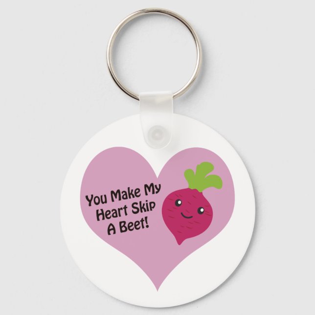 You Make My Heart Skip A Beet Keychain (Front)