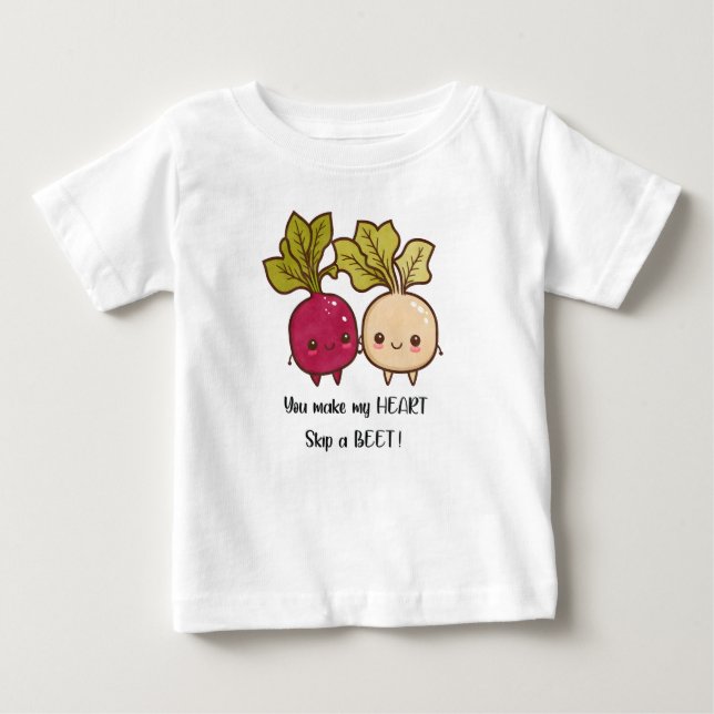 You Make My Heart Skip a Beet Valentines Day Pun Baby T-Shirt (Front)