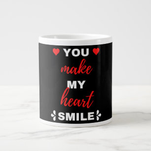 You Make My Heart Smile Giant Coffee Mug
