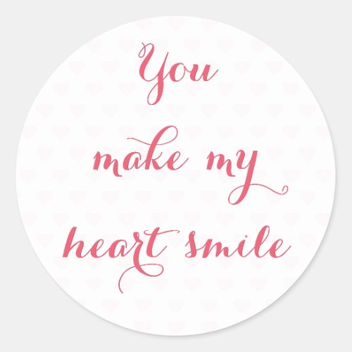 You Make My Heart Smile Love Pink Valentines Day Classic Round Sticker