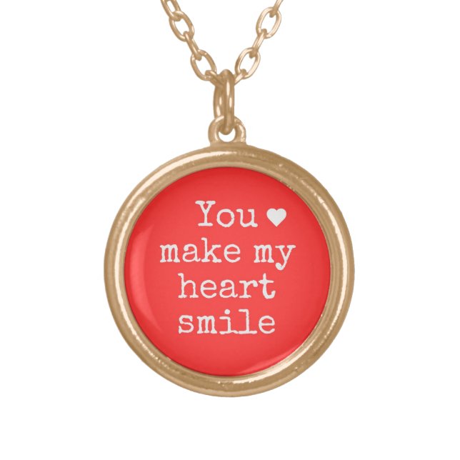 "You make my heart smile" necklace (Front)