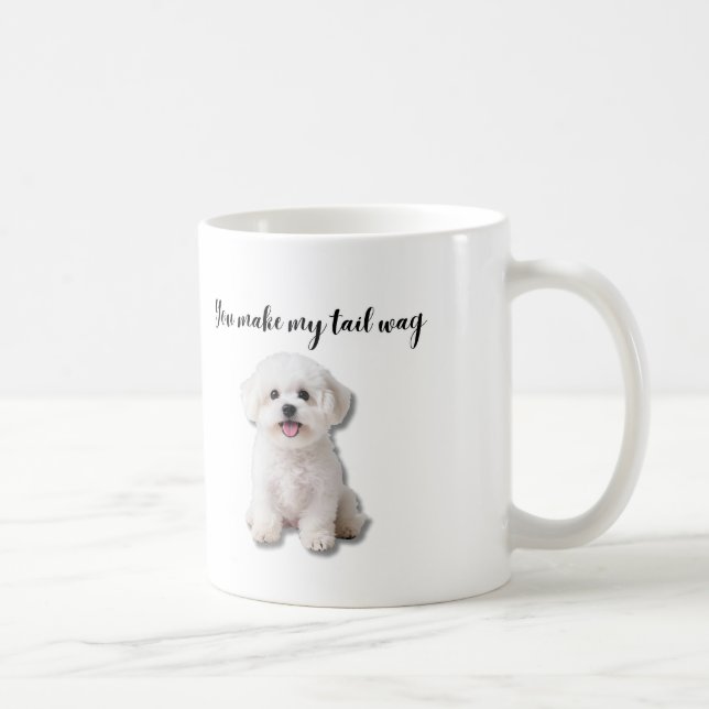 You Make My Tail Wag Bichon Frise Art Coffee Mug (Right)