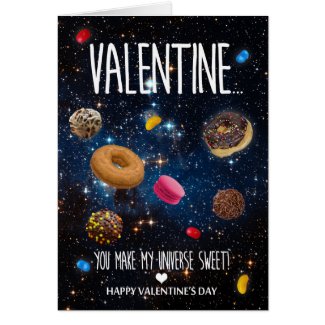 You make my universe sweet Valentine's Day Card