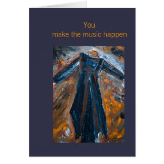 You Make the Music Happen Cards