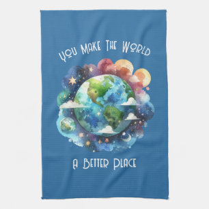 You Make The World A Better Place - custom Kitchen Towel