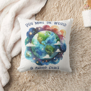 You Make The World A Better Place - custom Throw Pillow