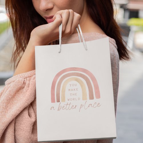 You Make The World A Better Place Gift Bag