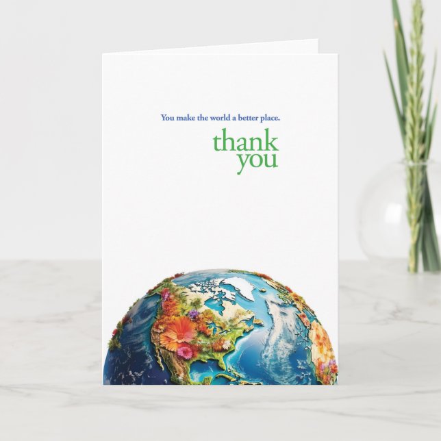 You Make The World A Better Place Thank You Card (Front)