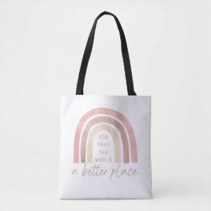You Make The World A Better Place Tote