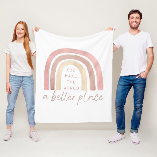You Make The World Better Fleece Blanket (In Situ)