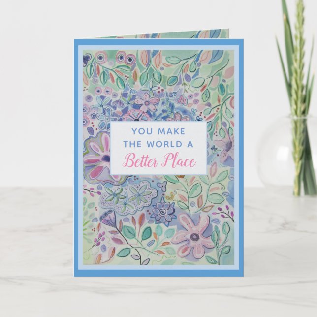 You Make the World Better Thank You Card (Front)