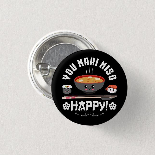 You Maki Miso Happy - Japanese Noodles Cute Kawaii Button (Front & Back)