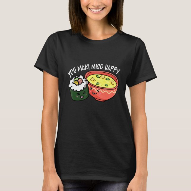 You Maki Miso Happy Otaku Japan T-Shirt (Front)