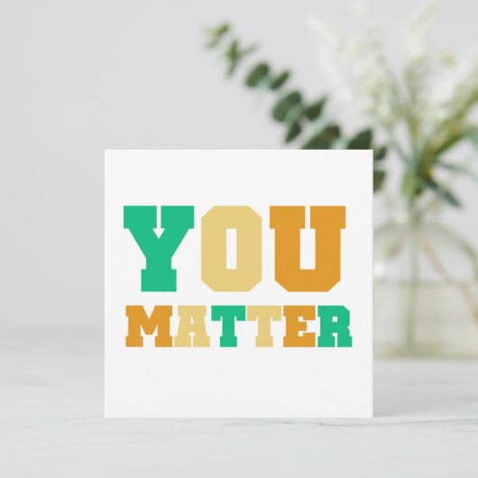 You Matter (Standing Front)