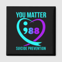 You Matter 988 Suicide Prevention Awareneess  Magnet