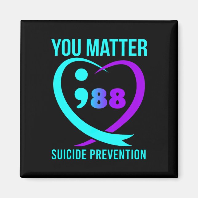 You Matter 988 Suicide Prevention Awareneess  Magnet (Front)