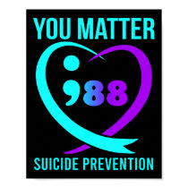 You Matter 988 Suicide Prevention Awareness  Poster