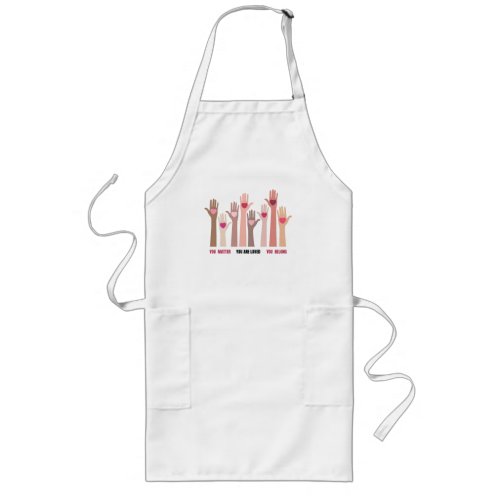 You Matter And Are Loved Affirmation  Long Apron