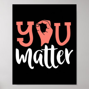 You Matter Deaf Awareness  ASL Sign Language Kindn