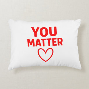 You Matter” Decorative Throw Pillow