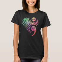 You Matter Don't Let Your Story End Semicolon TShi T-Shirt