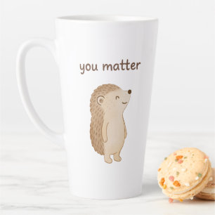 You Matter Hedgehog Latte Mug