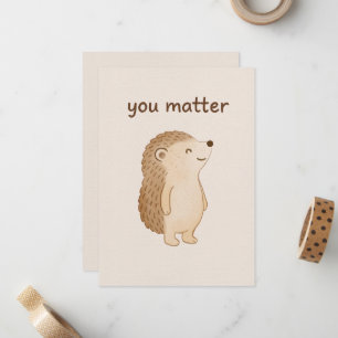 You Matter Hedgehog Note Cards