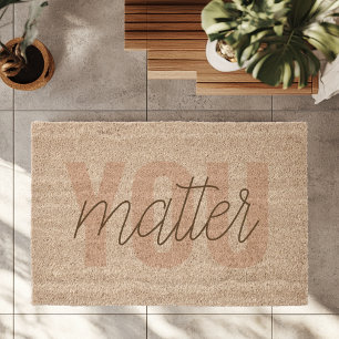 "You Matter Inspirational Coir Fiber  Doormat