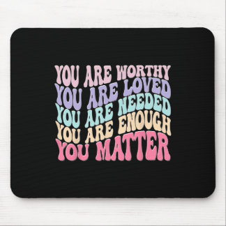 You Matter Kindness Be Kind Groovy Breast Cancer A Mouse Pad