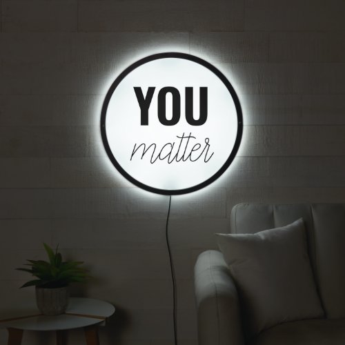 You Matter  LED Sign