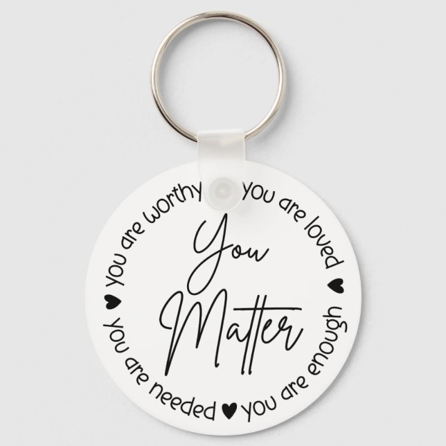 You Matter – Mental Health Affirmation Keychain (Front)