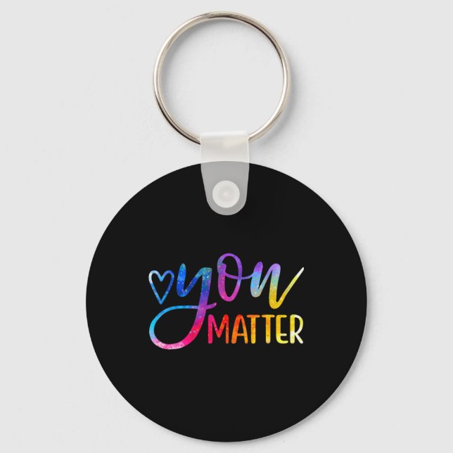 You Matter - Mental Health Awareness Inspirational Keychain (Front)