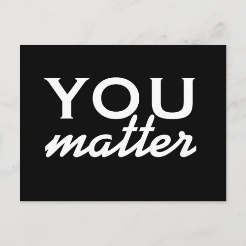 You matter _ motivational postcard