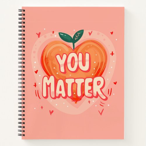 You Matter Notebook