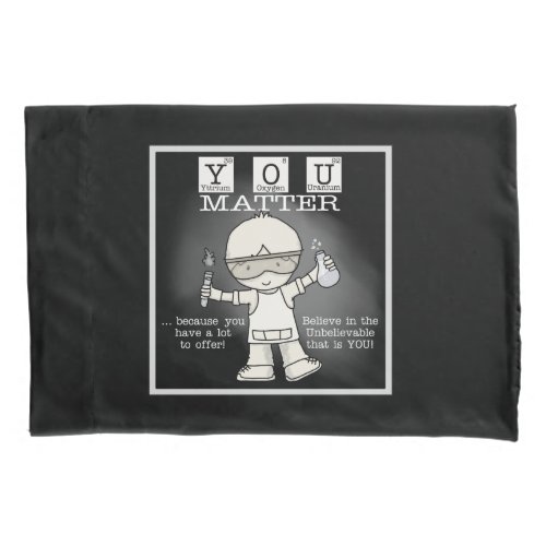 YOU Matter Pillow Case