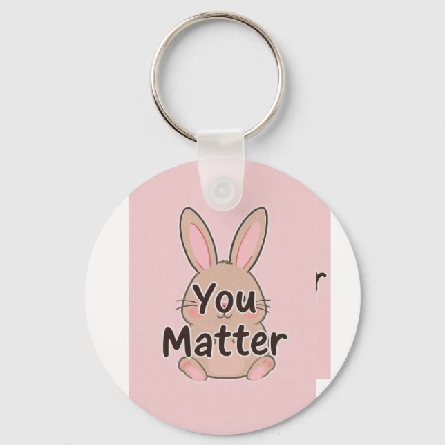 You Matter Pin Button Keychain-Mental Health Aware Keychain (Front)