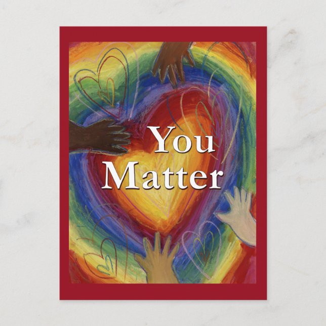 You Matter Rainbow Hearts and Hands Art Postcard (Front)