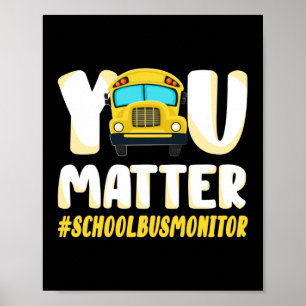 You Matter School Bus Monitor Poster