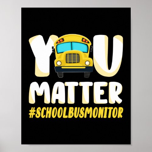 You Matter School Bus Monitor Poster