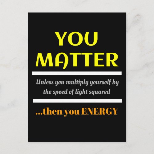 You Matter Science Pun Fun Postcard