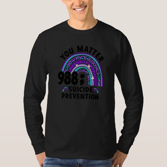 You Matter Semi Colon 988 Suicide Prevention Aware T-Shirt (Front)
