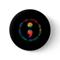 You Matter Semicolon Suicide Prevention Awareness  Button