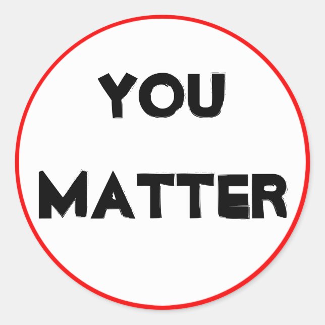 You Matter sticker (Front)