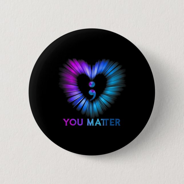 You Matter Suicide Awareness And Prevention Semico Button (Front)