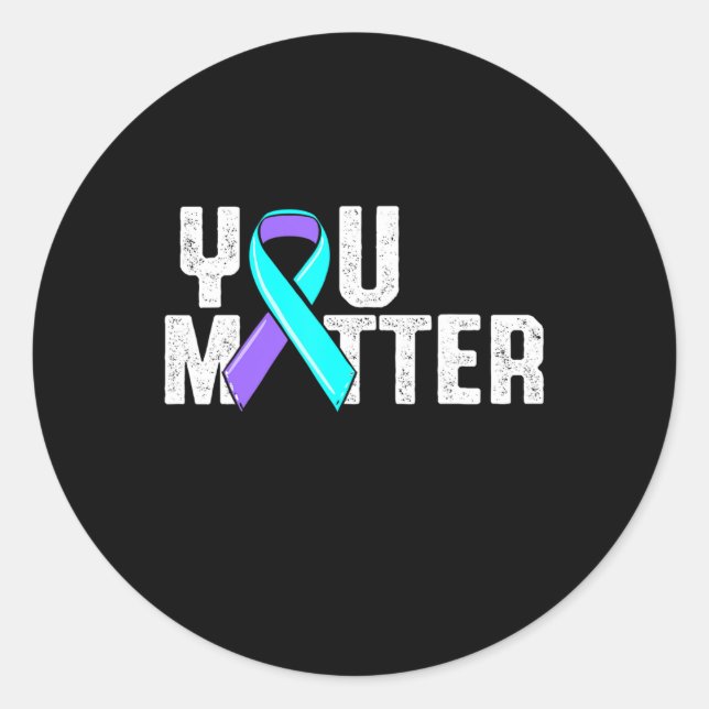You Matter Suicide Awareness  Classic Round Sticker (Front)