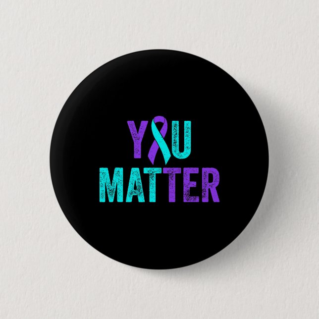 You Matter Suicide Prevention Teal Purple Awarenes Button (Front)