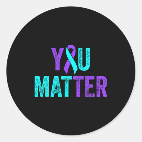 You Matter Suicide Prevention Teal Purple Awarenes Classic Round Sticker