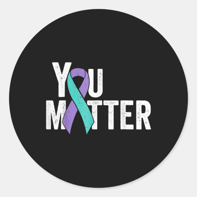 You Matter Suicide Prevention Teal Purple Awarenes Classic Round Sticker (Front)