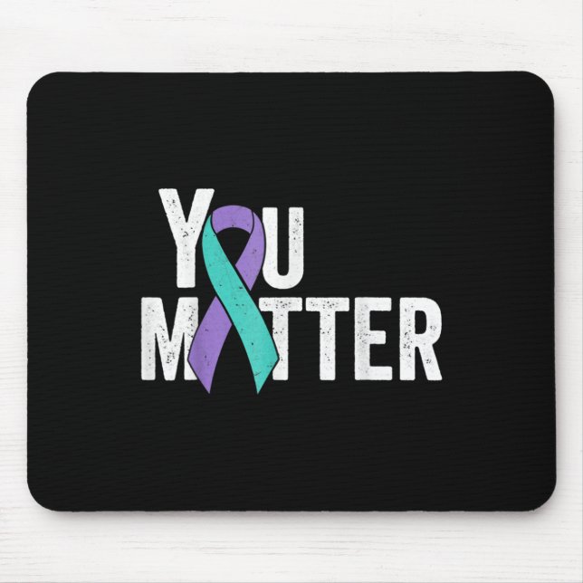 You Matter Suicide Prevention Teal Purple Awarenes Mouse Pad (Front)